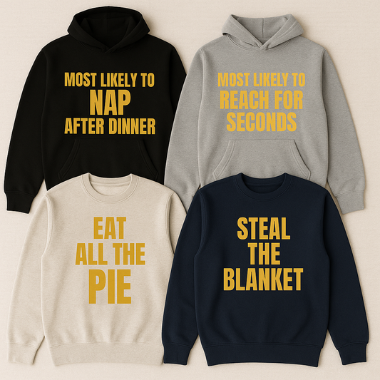Most Likely To… Hoodie & Crewneck | Custom Funny Thanksgiving Family Sweatshirt