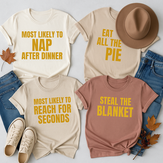 Most Likely To… Graphic Tee Collection | Funny Thanksgiving Family Shirts