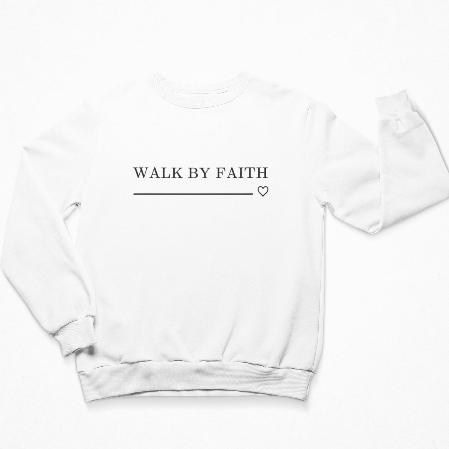 Walk By Faith Sweatshirt